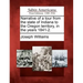 Narrative of a Tour from the State of Indiana to the Oregon Territory, in the Years 1841-2.