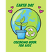 Earth Day Coloring Book for Kids: Fun Planet Earth Activity Book With Illustrations of Earth And Nature