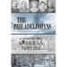 The Philadelphians: A Story of Two American Families