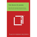 The Book of Jasher: One of the Sacred Books of the Bible Long Lost or Undiscovered