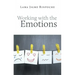Working with the Emotions