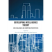 Developing Intelligence Theory: New Challenges and Competing Perspectives