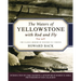 The Waters of Yellowstone with Rod and Fly: The Classic Memoir of Western Fly Fishing