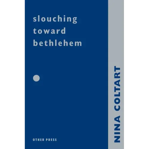 Slouching Towards Bethlehem
