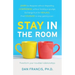 Stay In The Room