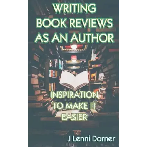 Writing Book Reviews as an Author: Inspiration to Make It Easier
