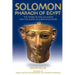 Solomon, Pharaoh of Egypt: The United Monarchy in Egypt