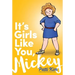 It's Girls Like You, Mickey