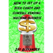 How To Set Up A Bulk Candy and Gumball Vending Machine Business