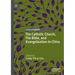 The Catholic Church, the Bible, and Evangelization in China