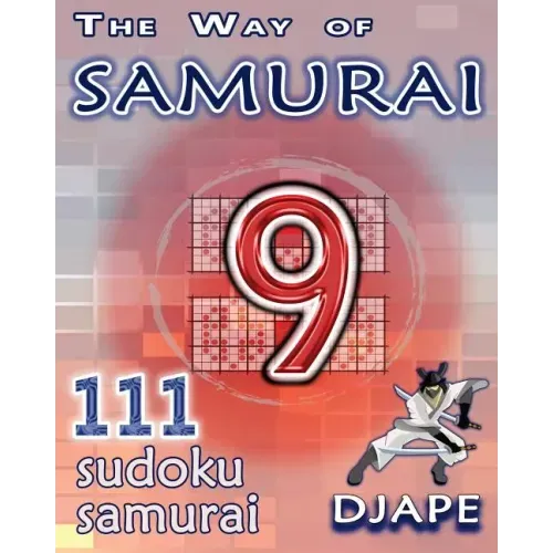The Way of Samurai: 111 Sudoku Samurai puzzles