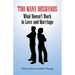 Too Many Husbands: What Doesn't Work in Love and Marriage