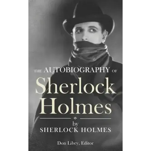 The Autobiography of Sherlock Holmes