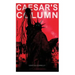 CAESAR'S COLUMN (New York Dystopia): A Fascist Nightmare of the Rotten 20th Century American Society - Time Travel Novel From the Renowned Author of A