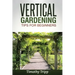 Vertical Gardening Tips For Beginners