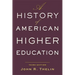 A History of American Higher Education