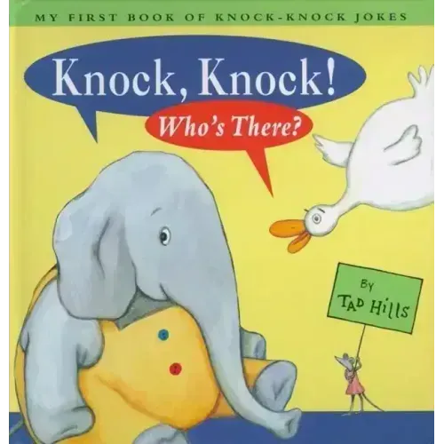 Knock, Knock! Who's There?: My First Book of Knock-Knock Jokes