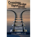 Crossing the Bridge of the Digital Divide: A Walk with Global Leaders (HC)
