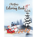 Christmas Coloring Book for Kids: Perfect Coloring Book on Christmas Eve for Kids Toddlers Young Boys and Girls