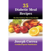 35 Diabetic Meal Recipes: The Most Delicious Way to Stay Healthy