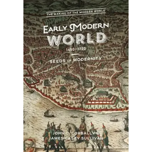 The Early Modern World, 1450-1750: Seeds of Modernity