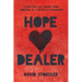 Hope Dealer: A Raw, Real-Life Journey From Addiction To A Better Life In Recovery