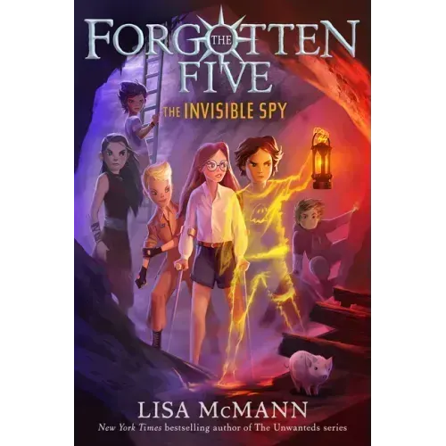 The Invisible Spy (the Forgotten Five, Book 2)