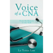 Voice of a CNA: From the Bottom to the TOP