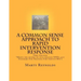 A Common Sense Approach to Rapid Intervention Response: *Meets the intent of 2010 edition NFPA 1407 Standard For Training Fire Service RIC's