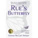 Rue's Butterfly: From Caregiving to Living My Bucket List