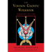 Voudon Gnostic Workbook: Expanded Edition