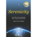Serenicity: Does the Universe Really Hear, Listen and Say Yes? Only to Your Beliefs