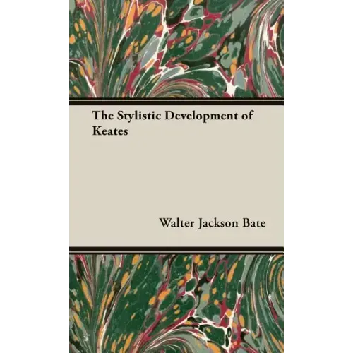 The Stylistic Development of Keates
