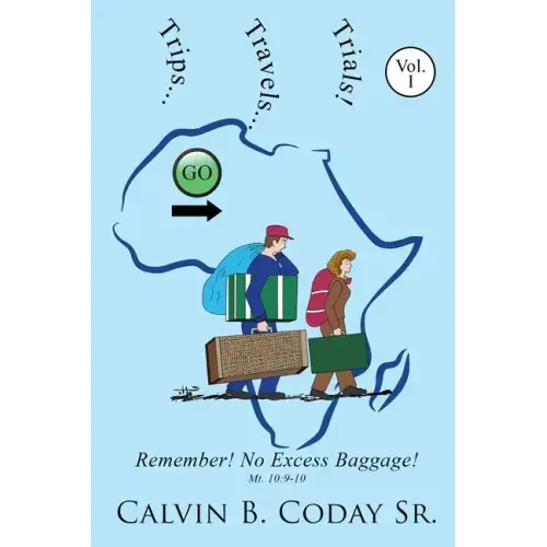 Trips...Travels...Trials!: Remember! No Excess Baggage!: Remember! No Excess Baggage!
