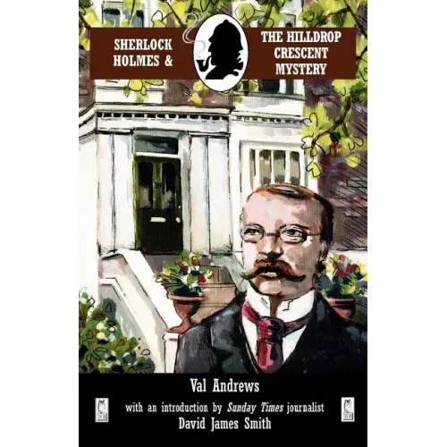 Sherlock Holmes and the Hilldrop Crescent Mystery