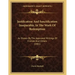 Justification And Sanctification Inseparable, In The Work Of Redemption: As Shown By The Approved Writings Of Friends And Others (1881)