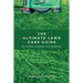 The Ultimate Lawn Care Guide: No green thumbs? No problem!