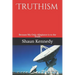 Truthism: Because My Only Allegiance is to the Truth