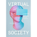 Virtual Society: The Metaverse and the New Frontiers of Human Experience