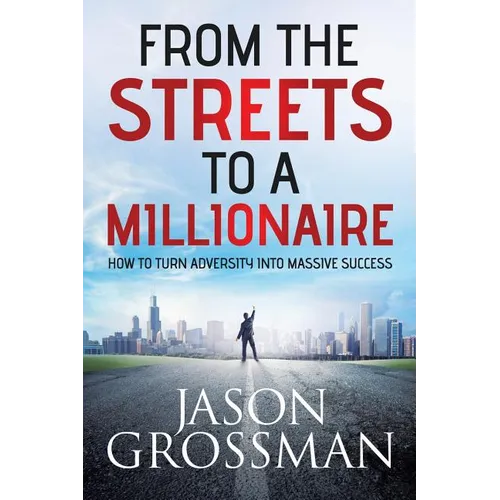 From the Streets to a Millionaire