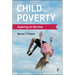 Child Poverty: Aspiring to Survive