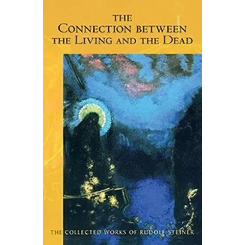 The Connection Between the Living and the Dead: (Cw 168)