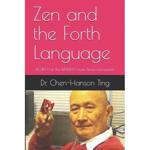 Zen and the Forth Language: EFORTH for the MSP430 from Texas Instruments