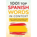 1001 Top Spanish Words In Context: How To Speak Intermediate Level Spanish In Less Than 28 Days