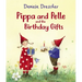 Pippa and Pelle and the Birthday Gifts