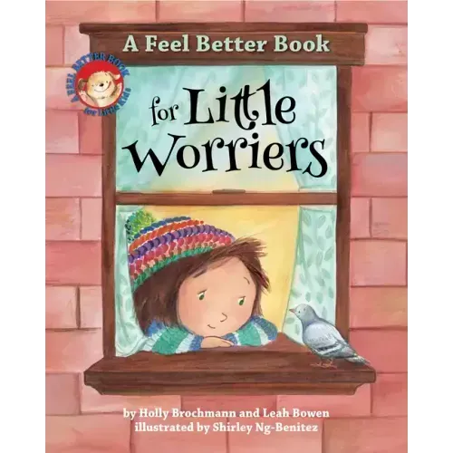 A Feel Better Book for Little Worriers