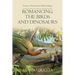 Romancing the Birds and Dinosaurs: Forays in Postmodern Paleontology
