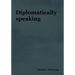 Diplomatically Speaking
