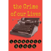The Crime of Our Lives