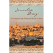 Jerusalem Diary: Searching for the Tomb and House of Jesus